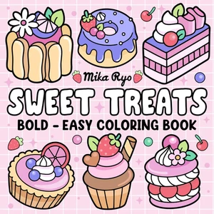 Bold and Easy Sweet Treats Coloring Book: Cute Sweets Coloring Pages for Adults  - Picture 1 of 2