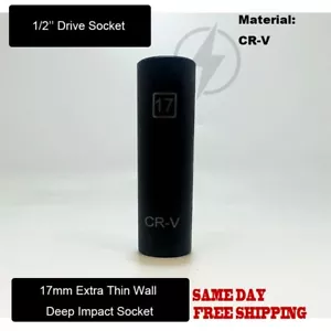 1Pc 1/2" Drive 17mm Extra Thin Wall Deep Impact Socket CR-V - Foto 1 di 4