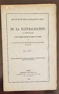 DE LA NATURALISATION A L ETRANGER d une femme séparée de corps en France. 1876 - Imagen 1 de 1