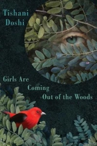 Girls Are Coming Out of the Woods by Tishani Doshi (Paperback Book) - Imagen 1 de 1