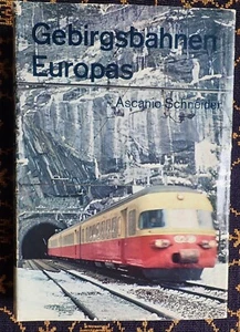 GEBIRGSBAHNEN EUROPAS~ASCANIO SCHNEIDER~ORELL FÜSSLI VERLAG~1967~SNCF-SBB-DB-FS~ - Bild 1 von 6