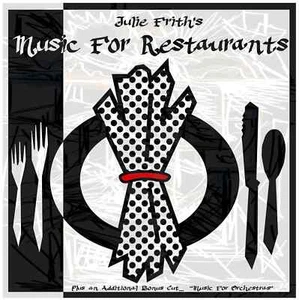 Julie Frith - Musik für Restaurants / Musik für Orchester - auf Disc ODER Kassette - Bild 1 von 1