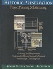 Historic Preservation: Project Planning and Estimating, Swanke Hayden Connell Ar