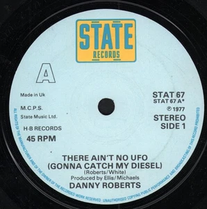 Danny Roberts There Ain't No Ufo 7" vinyl UK State 1977 solid centre label - Picture 1 of 2