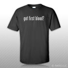 Got First Blood ? T-Shirt Tee Shirt Free Sticker S M L XL 2XL 3XL Cotton