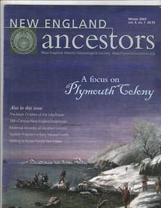 NEW ENGLAND ANCESTORS. -NE. Historic Genealogical Society. Vol. 4 No.1:  2003 - Picture 1 of 2