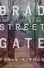 Robin Kirman Bradstreet Gate (Poche)