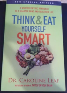 Think & Eat Yourself Smart (Trade Paperback, 2016) by Dr. Caroline Leaf - Picture 1 of 4