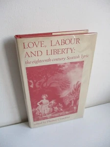 SIGNED Thomas Crawford LOVE LABOUR AND LIBERTY Eighteenth Century Scottish Lyric - Picture 1 of 13