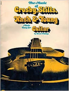 The Music of Crosby, Stills, Nash & Young Made Easy for Guitar Crosby, David; - Picture 1 of 1