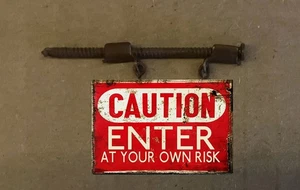 WEATHERED METAL HO SCALE HANGING BUILDING SIGN ENTER AT OWN RISK HOH41 - Picture 1 of 2