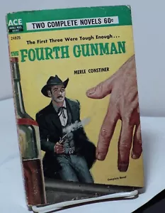 Fourth Gunman /Slick on the Draw by Merle Constiner / Tom West -Ace Double 24925 - Picture 1 of 2