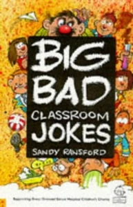 Big Bad Classroom Jokes by Sandy Ransford (Paperback) - Picture 1 of 1