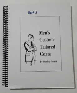 Men's Custom Tailored Coats by Stanley Hostek, 2014 Book - Clothing Design Sew - Picture 1 of 17