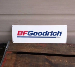 BF Goodrich Tires Metal Sign Shop Garage Racing Mechanic 4x12 50119 - Picture 1 of 1