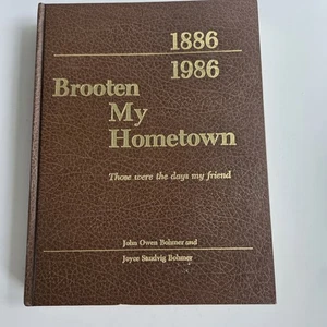 Minnesota History "Brooten My Hometown 1886-1986" SIGNED Photos Genealogy HC - Picture 1 of 14