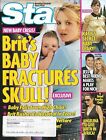 Britney - Star Tabloid  April 14, 2006 - "Brit's Baby Fractures Skull!"  Ouch!