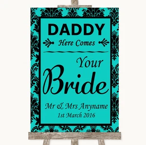 Turquoise Damask Daddy Here Comes Your Bride Personalised Wedding Sign - Picture 1 of 8