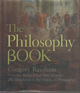 Sterling Milestones The Philosophy Book :From the Rigveda to the New Atheists [C - Foto 1 di 4