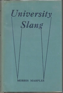 University Slang by Morris Marples 1st Edition 1950 hardcover - Bild 1 von 7