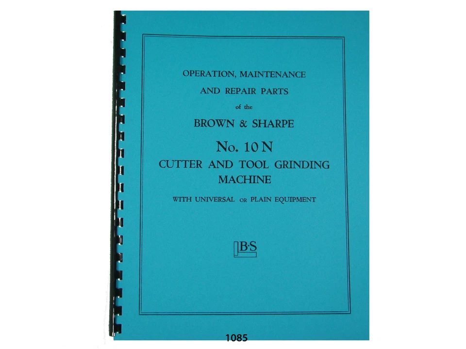 Brown & Sharp #10 N Cutter & Tool Grinder Operation, Repair & Parts Manual *1085 - Image 1 of 4