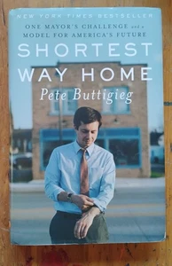 Shortest Way Home ...a Model for America's Future by Pete Buttigieg HC 2019 - Imagen 1 de 6