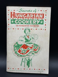 Secrets Of Hungarian Cookery Recipe Cookbook Paperback 180 Hungarian Favorites - Bild 1 von 15