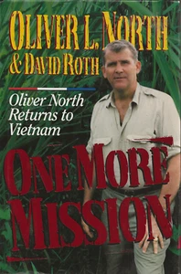 One More Mission : Oliver North Returns to Vietnam - Picture 1 of 2