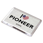 FRIDGE MAGNET - I Love Pioneer, Iowa - USA