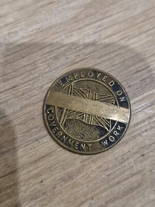 Vintage Token / Coin Employed On Government Work 2.5cm Diameter - Picture 1 of 2