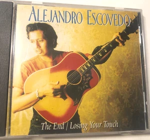 Alejandro Escovedo The End / Losing Your Touch (CD 1994 Watermelon) - Bild 1 von 5