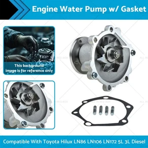 Water Pump w/ Gasket Suitable for Toyota Hilux LN86 LN106 LN172 5L Diesel 83-00 - Picture 1 of 9