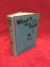 1933 WHAT'LL YOU HAVE? by Julian Proskauer   1st Ed.COCKTAIL RECIPES Prohibition