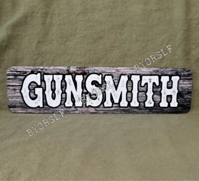 BYORSLF Metal Sign GUNSMITH gunsmithing gun smith guns builder firearm store shop weapon
