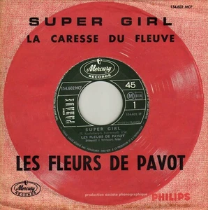LES FLEURS DE PAVOT SUPER GIRL / LA CARESSE DU FLEUVE FRENCH 45 PROMO 7" - Imagen 1 de 1