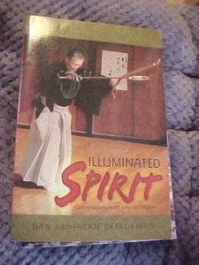 Illuminated Spirit : Conversations with a Kyudo Master  PB - Bild 1 von 1