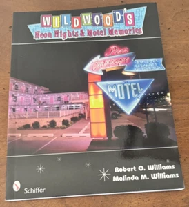 Wildwood's Neon Nights & Motel Memories Paperback by Melinda Williams - Picture 1 of 5