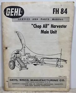Gehl FH84 Chop All Harvester unidad principal manual de servicio y piezas 2140D - Imagen 1 de 4
