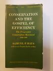 Konserwacja i ewangelia efektywności - PB- College Edition - Samuel P. Hays