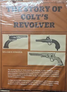 1957 The Story of Colt's Revolver by William Edwards, Colt Revolvers HC DJ VG - Imagen 1 de 3