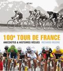 100 eme TOUR de FRANCE - Livre Etat - NEUVE PORT Reduit France