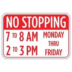 No Stopping Monday Thru Friday Aluminum Sign - Picture 1 of 1
