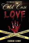 Cold Case Love By Lewis, Charae -Paperback