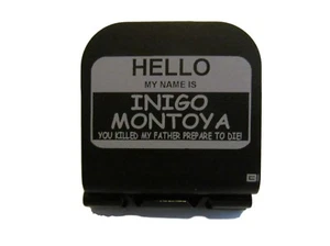 HELLO TAG / Inigo Montoya / You Killed My Laser Etched Aluminum Hat Clip Brim-it - Picture 1 of 9