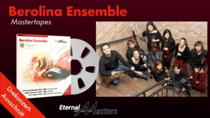NEU: Mastertape EternalMasters Livekonzert BEROLINA ENSEMBLE, Mangold/Schumann - Bild 1 von 8
