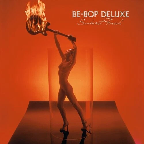 Be Bop Deluxe : Sunburst Finish VINYL 12" Album (2024) ***NEW*** Amazing Value - Image 1 of 1
