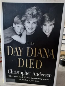 The Day Diana Died by Christopher Andersen (1998, HCDJ) T1D - Picture 1 of 6