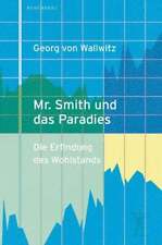 Mr. Smith und das Paradies Wallwitz, Georg von Buch