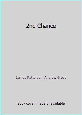 2-й шанс Джеймса Паттерсона; Эндрю Гросс - Изображение 1 из 1