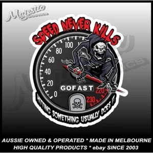 SPEED NEVER KILLS - 130mm x 115mm - Decal / Sticker - Foto 1 di 1